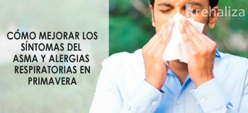 Cómo mejorar los síntomas del asma y alergias respiratorias en primavera